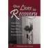 Our Lives In Recovery
