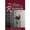 Our Lives In Recovery door Art Lyons