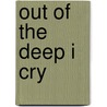 Out Of The Deep I Cry by Julia Spencer-Fleming