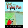 Out Of The Frying Pan door Jim Davis