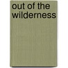 Out Of The Wilderness door Stephen L. Turner