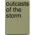 Outcasts Of The Storm