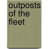 Outposts of the Fleet door Edward Noble