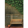 Outside the Limelight by Kathy Orton