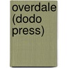 Overdale (Dodo Press) by Emma Jane Wordboise