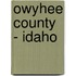 Owyhee County - Idaho