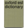 Oxford Esl Dictionary door Onbekend