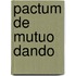 Pactum de Mutuo Dando