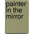 Painter In The Mirror