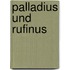 Palladius Und Rufinus