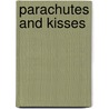 Parachutes And Kisses by Erica Jong