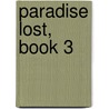 Paradise Lost, Book 3 by Unknown