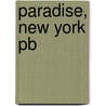 Paradise, New York Pb by Eileen Pollack