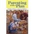 Parenting With A Plan