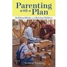 Parenting With A Plan by Vernon Sigmon