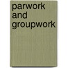 Parwork and Groupwork door Onbekend