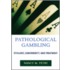 Pathological Gambling