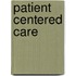 Patient Centered Care