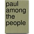 Paul Among the People