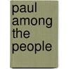 Paul Among the People door Sarah Ruden