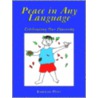 Peace In Any Language door Jeannine Perez
