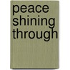 Peace Shining Through door Le'Juana Searcy