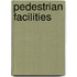 Pedestrian Facilities