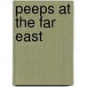 Peeps at the Far East door Norman Macleod