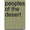 Peoples Of The Desert by Robert Low