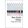 Perez Escrich Fortuna door Enrique Perez Escrich