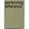 Performing Difference by Unknown