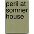 Peril At Somner House
