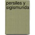 Persiles Y Sigismunda