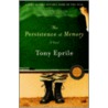 Persistence Of Memory by Tony Eprile