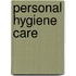 Personal Hygiene Care