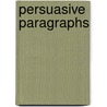 Persuasive Paragraphs door Frances Purslow