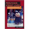Peruvian Street Lives by Linda J. Seligmann