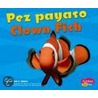 Pez Payaso/Clown Fish door Carol Lindeen