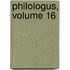 Philologus, Volume 16