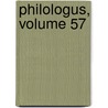 Philologus, Volume 57 door Akademie Der Wissenschaften Der Ddr. Zentralinstitut FüR. Alte Geschichte Und Archäologie