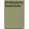 Phlebotomy Essentials by Ruth E. McCall