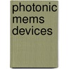 Photonic Mems Devices by Xuming Zhang