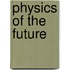 Physics Of The Future