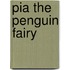 Pia The Penguin Fairy