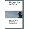 Pioneer Life In Zorra door MacKay W.A. (William Alexander)