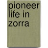 Pioneer Life In Zorra door W. A 1842 MacKay