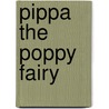 Pippa The Poppy Fairy door Mr Daisy Meadows