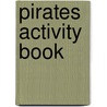 Pirates Activity Book door Melinda Long
