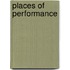 Places Of Performance