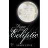 Plane Of The Ecliptic door Karen Estes